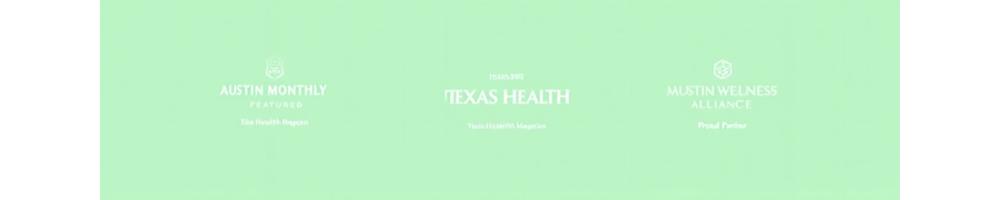 Featured in Austin Monthly, Texas Health Magazine, and partnerships with local Austin wellness businesses